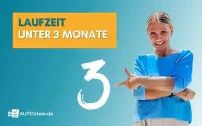 Maximal 3 Monate Laufzeit - Auto Abo