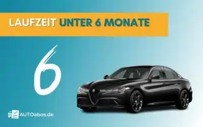 Laufzeit bis zu 6 Monate - Auto Abo