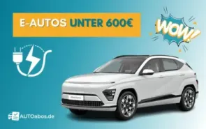 E-Auto unter 600€ - Auto Abo
